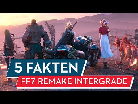 Final Fantasy 7 Remake Intergrade - Was ihr vor dem Spielen wissen solltet !