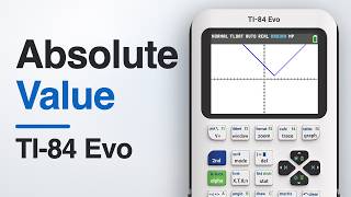 How to Graph Absolute Value Functions on the TI-84 Evo