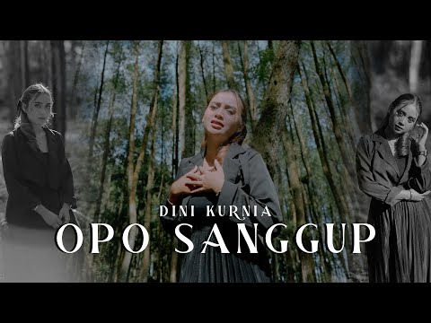 Dini Kurnia - OPO SANGGUP (Official Music Video)