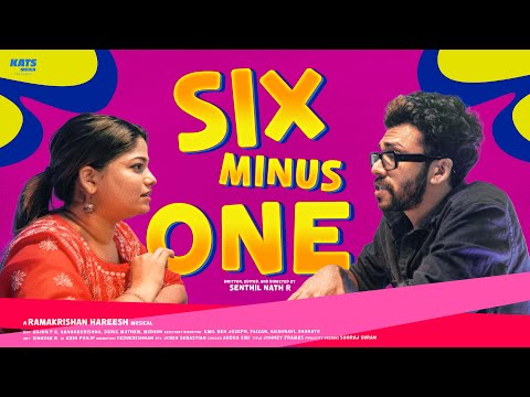 SIX MINUS ONE Short FIlm | Senthil Nath R | Harisivaram | @arjyou  | Aparna | Kats Media