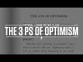 The 3 Ps of Optimism 