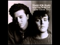 Tears For Fears - Shout (Shout Mix) 