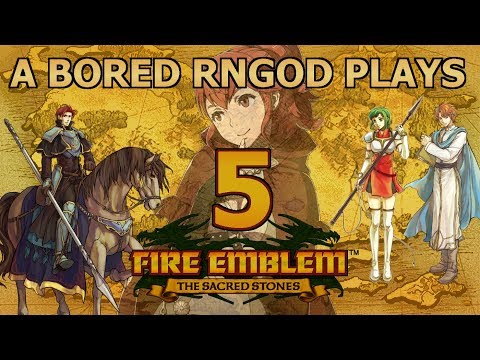 A Bored RNGod Plays FE8: Part 5 (Ch8)
