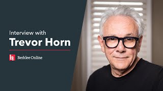 Trevor Horn: Berklee Online Interview Series with Prince Charles Alexander