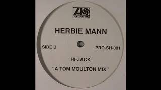 HERBIE MANN: &quot;HIJACK&quot; [A Tom Moulton Mix]