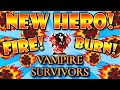 New Fire Hero BURNS EVERYTHING! Avatar Infernas! | Vampire Survivors