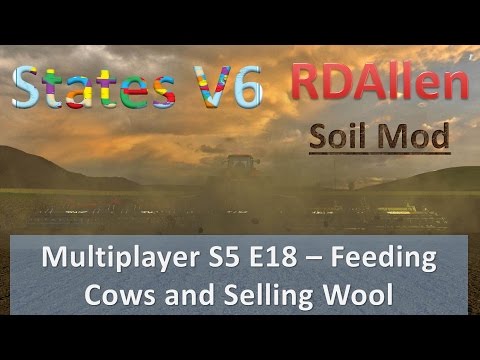 Farm Sim 15 Multiplayer States V6 E18 - Selling Wool and Feeding Cows