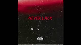 Never Lack Music Video