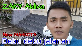 Download lagu Debu debu jalanan|zaky aldiva|new mahkota mp3