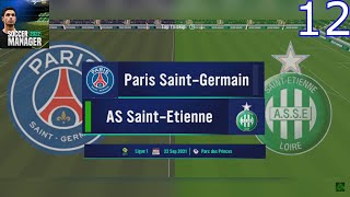 Soccer Manager 22 | Gameplay #12 | PSG vs AS Saint-Etienne