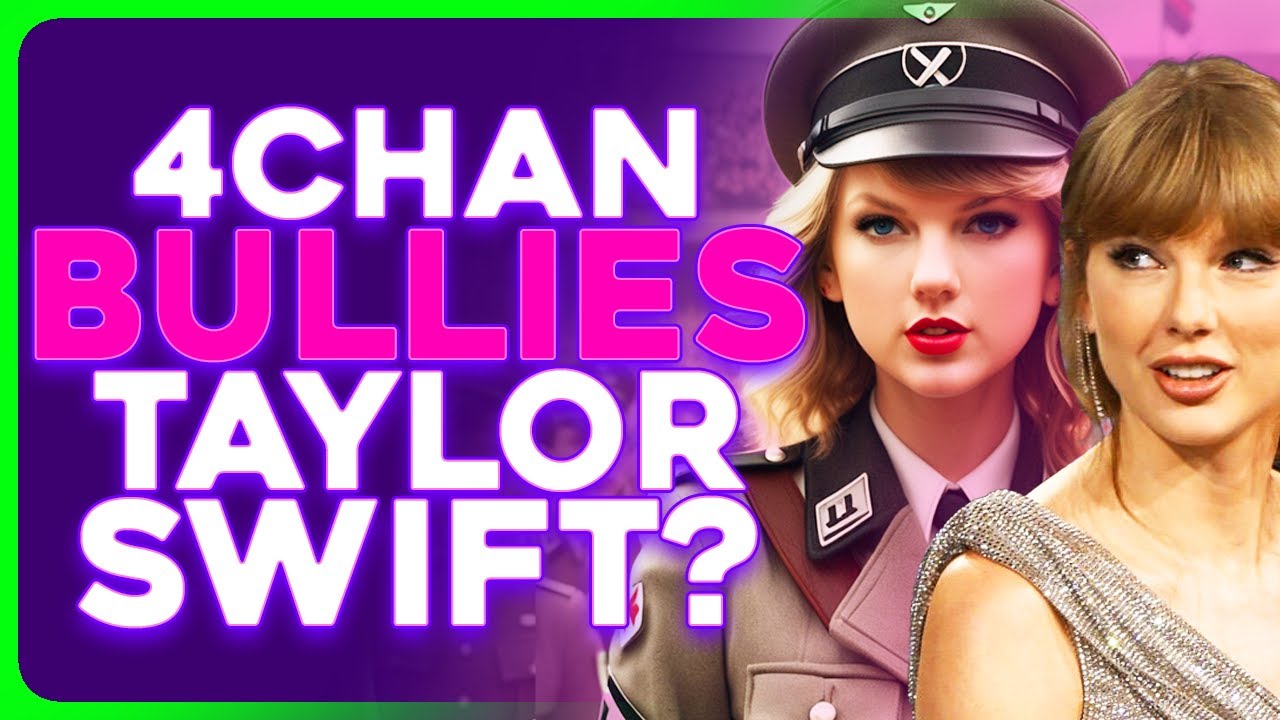 Taylor Swift VICTIM of Coordinated 4Chan Attack
