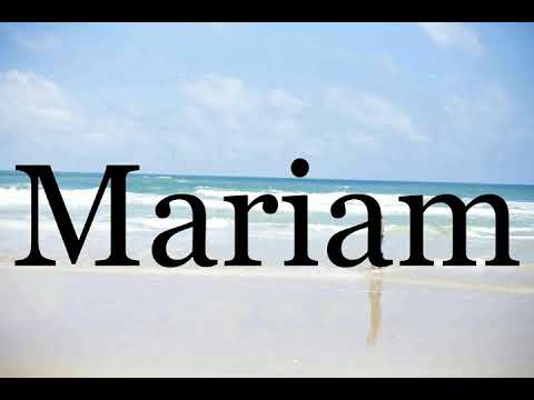 How To Pronounce Mariam🌈🌈🌈🌈🌈🌈Pronunciation Of Mariam