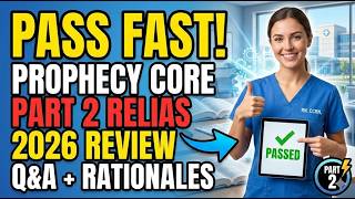 Prophecy Core Mandatory Part 2 Relias 2026 Review: Practice Q&A, Rationales, Pass Fast
