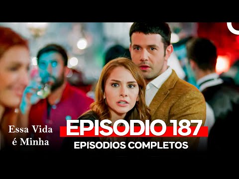 Essa Vida é Minha 187. Episódio (Dublagem em Português)