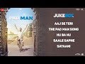 Padman - Full Movie Audio Jukebox|Akshay Kumar, Sonam Kapoor, Radhika Apte|Amit Trivedi|Kausar Munir
