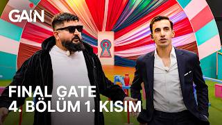 Final Gate | 4. Bölüm 1. Kısım