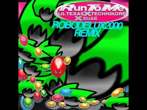 Lil Texas x Technikore x Suae - Run To Me (Robodelux2000 Remix)