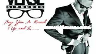 VERSE SIMMONDS BUY YOU A ROUND (instrumental)