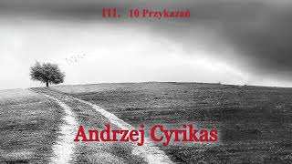 111. 10 Przykazań – pastor Andrzej Cyrikas