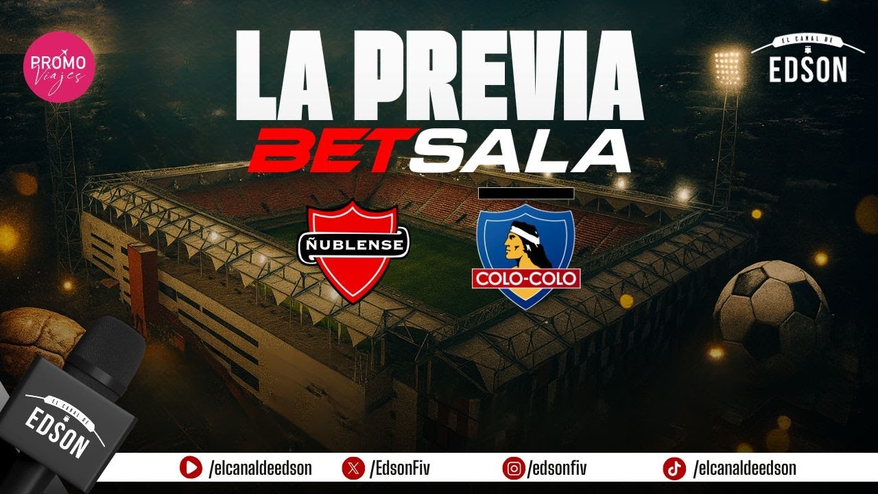 🎥 1. LA GRAN PREVIA BETSALA ÑUBLENSE VS COLO COLO DESDE CHILLÁN