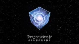 Ferry Corsten - Blueprint (Out Now!)