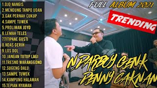 Download lagu VIRAL!!! OJO NANGIS - DENNY CAKNAN FT. NDARBOY GENK | FULL ALBUM TERBARU 2021 mp3