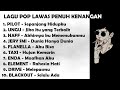 Lagu POP Lawas Penuh Kenangan TERPOPULER 2023 | Sepanjang Hidupku | Jika Itu yang Terbaik