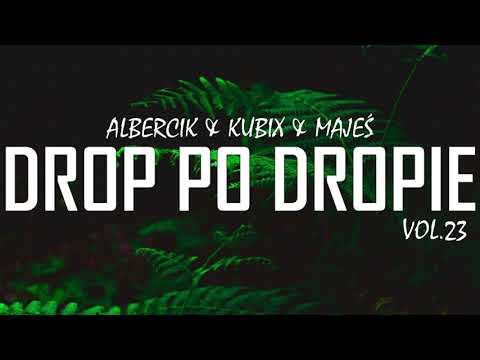 ☢️DROP PO DROPIE VOL.23 - ALBERCIK & KUBIX & MAJEŚ☢️