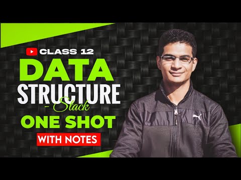 Data Structure Stack Chapter 4 Class 12 Computer Science With Python One Shot