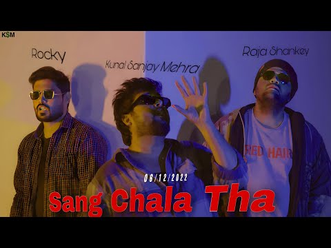 Kunal Sanjay Mehra Sang Chala Tha 