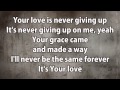 Planetshakers - It's Your Love (with Lyrics)