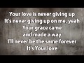 Planetshakers - It's Your Love (with Lyrics) 
