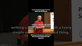 Linus Torvalds Says C Is Easy Until You Hit Binary #shorts #linux #programming #binary