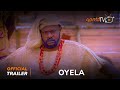Oyela Yoruba Movie 2023 | Official Trailer | Now Showing On ApataTV+