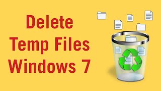 How to delete temporary files in windows 7