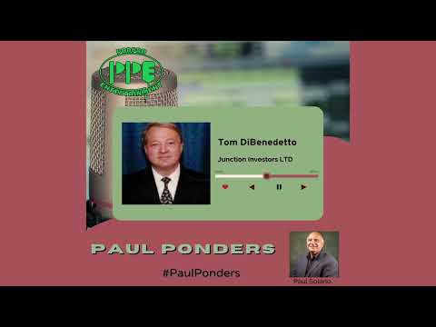 Paul Ponders | Ep. 20 - Thomas J. DiBenedetto, American Entrepreneur.