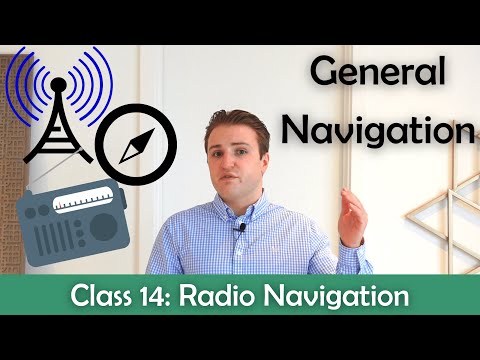 ATPL General Navigation - Class 14: Radio Navigation.