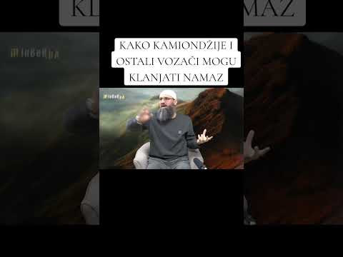 Kako kamiondžije i drugi vozači mogu obavljati namaz tokom putovanja vozilom - dr. Elvedin Pezić 📚