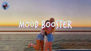 Download lagu Songs that'll make you dance the whole day ~ Mood booster playlist mp3