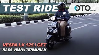 Menjajal Vespa Termurah, LX 125 i Get I OTO.com