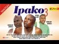 IPAKO 3 Yoruba Nollywood Comedy Starring Odunlade Adekola Afonja Olaniyi