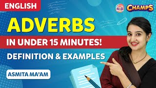 Adverbs in Under 15 Minutes - Definition & Exa