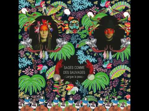 Sages Comme Des Sauvages - 06 - Wayo Manman [Largue la peau]