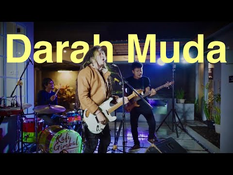 Rafi Gimbal  -  Darah Muda (Cover) - (Live Sesion)