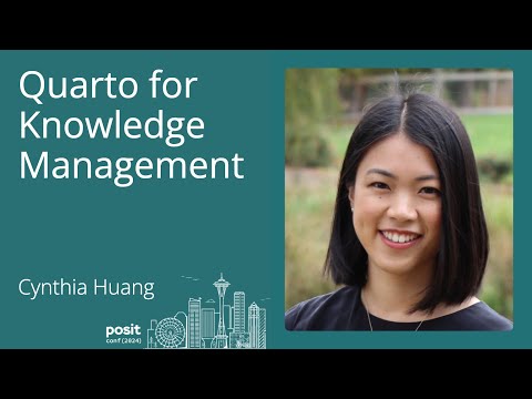 Cynthia Huang - Quarto for Knowledge Management