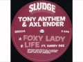 Tony Anthem & Axl Ender - Foxy Lady - Life Ft ...