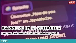 Karriere im KI-Zeitalter - landen Akademiker bald am Abstellgleis? | E