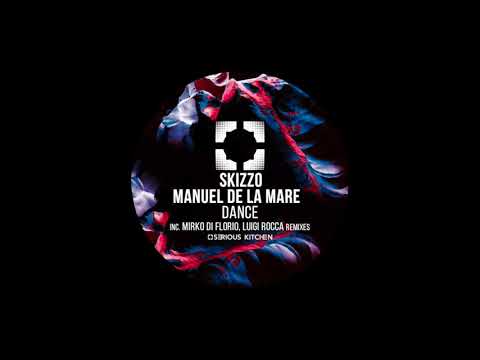 Skizzo, Manuel De La Mare - Dance (Mirko Di Florio Remix)  [SK190]