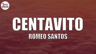 Romeo Santos - Centavito (Letra/Lyrics)