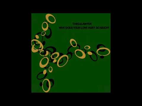 TheDJLawyer - Why Does Your Love Hurt so Much (Bruto Records Vintage)